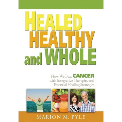 Healed, Healthy and Whole - Paperback