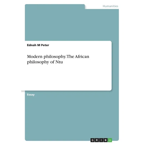 Modern philosophy. The African philosophy of Ntu - Paperback