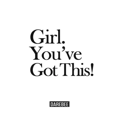 Girl. You've Got This!: The complete home workouts and fitness guide for women of any age and fitness level. - Paperback
