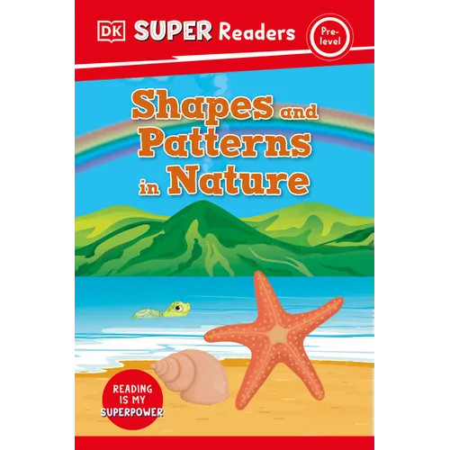 DK Super Readers Pre-Level Shapes and Patterns in Nature - Hardcover
