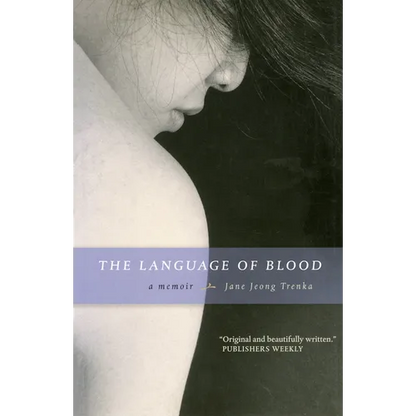 The Language of Blood: A Memoir - Hardcover