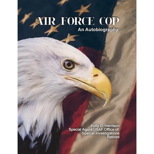 Air Force Cop: An Autobiography - Paperback
