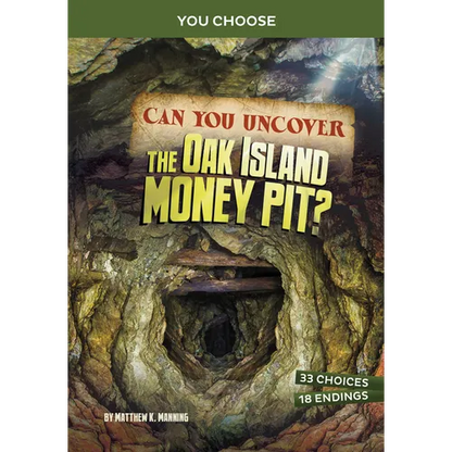 Can You Uncover the Oak Island Money Pit?: An Interactive Treasure Adventure - Paperback