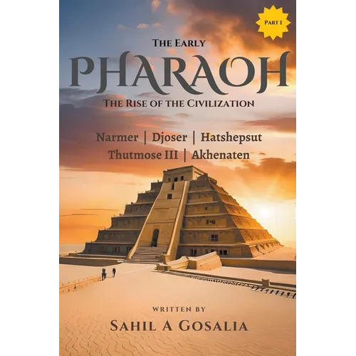 The Early PHARAOHS: Rise of the Civiliazation - Paperback