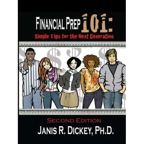 Financial Prep 101: Simple Tips for the Next Generation - Paperback