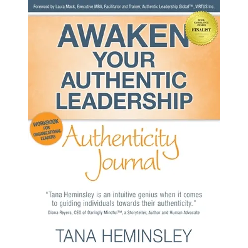 Awaken Your Authentic Leadership - Authenticity Journal - Paperback