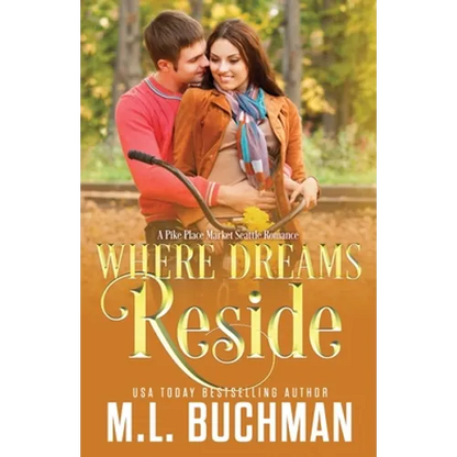 Where Dreams Reside: a Pike Place Market Seattle romance - Paperback