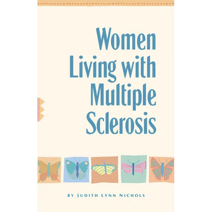 Women Living with Multiple Sclerosis: Conversations on Living, Laughing and Coping - Paperback