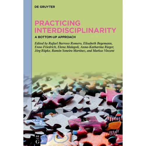 Practicing Interdisciplinarity: A Bottom-Up Approach - Hardcover