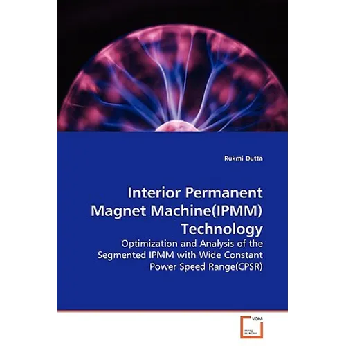 Interior Permanent Magnet Machine(IPMM)Technology - Paperback