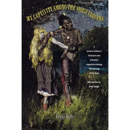 My Captivity Among The Sioux - Paperback