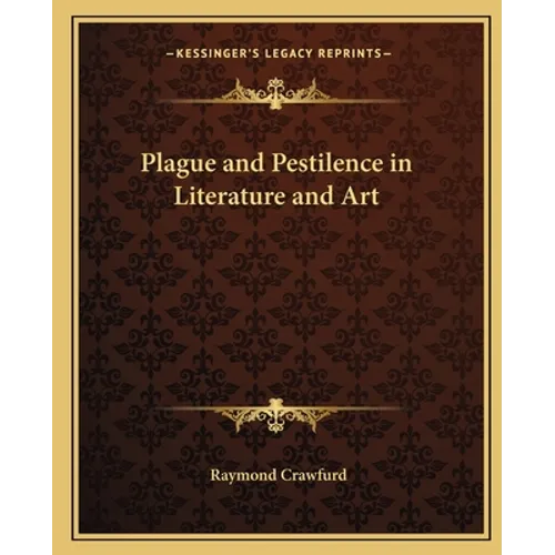 Plague and Pestilence in Literature and Art - Paperback