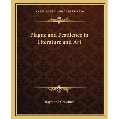 Plague and Pestilence in Literature and Art - Paperback