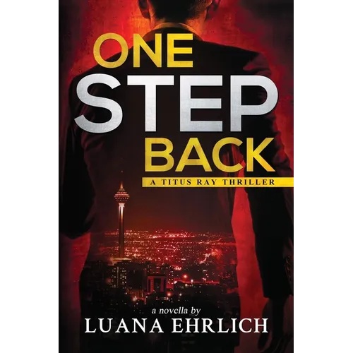 One Step Back: A Titus Ray Thriller - Paperback
