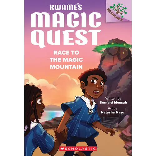 Race to the Magic Mountain: A Branches Book (Kwame's Magic Quest #2) - Paperback
