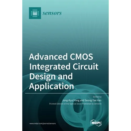 Advanced CMOS Integrated Circuit Design and Application - Hardcover