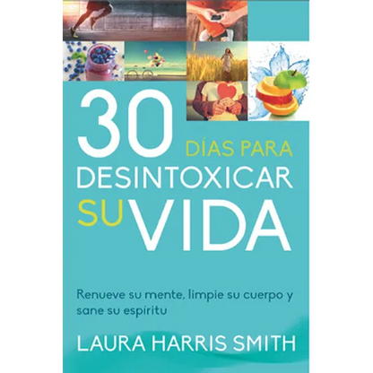 30 Dias Para Desintoxicar Su Vida - Paperback