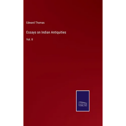 Essays on Indian Antiquities: Vol. II - Hardcover