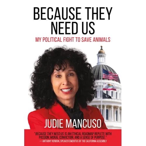 Because They Need Us: My Political Fight to Save Animals - Paperback