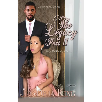 The Legacy Part 2: Keep The Family Close... - Paperback