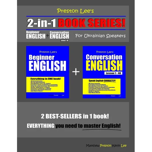 Preston Lee's 2-in-1 Book Series! Beginner English & Conversation English Lesson 1 - 40 For Ukrainian Speakers - Paperback