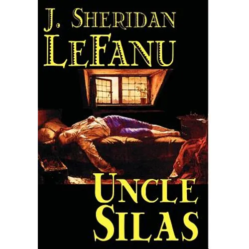 Uncle Silas by J.Sheridan LeFanu, Fiction, Mystery & Detective, Classics, Literary - Hardcover