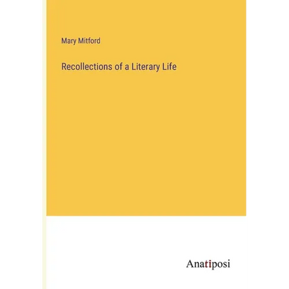 Recollections of a Literary Life - Paperback