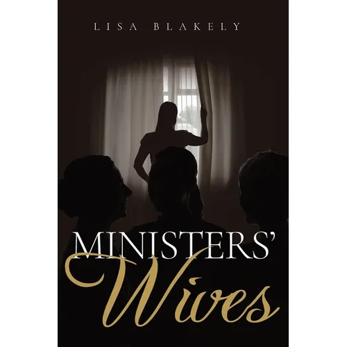 Ministers' Wives: A Christian Fiction Novel - Paperback