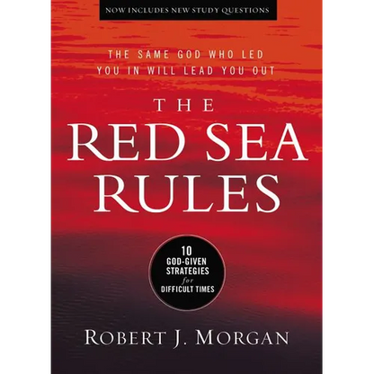 The Red Sea Rules: 10 God-Given Strategies for Difficult Times - Hardcover