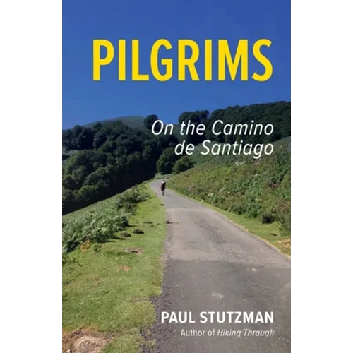 Pilgrims: On the Camino de Santiago - Paperback