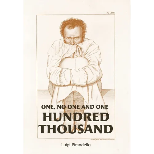 One, No One, and One Hundred Thousand - Hardcover