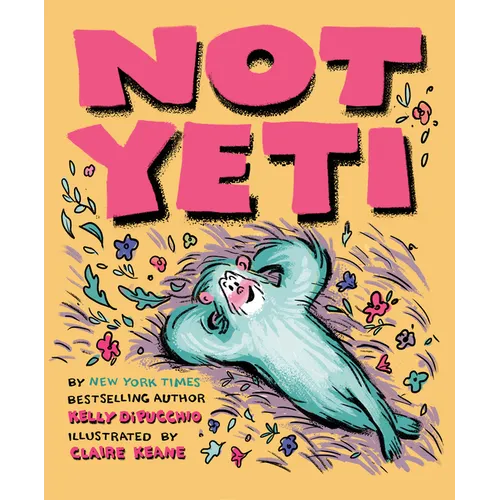 Not Yeti - Hardcover