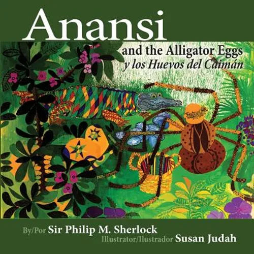 Anansi and the Alligator Eggs y Los Huevos del Caiman - Paperback