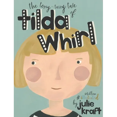 Tilda Whirl - Hardcover