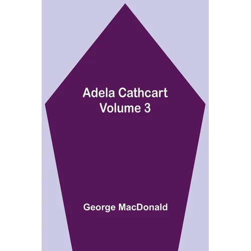 Adela Cathcart, Volume 3 - Paperback