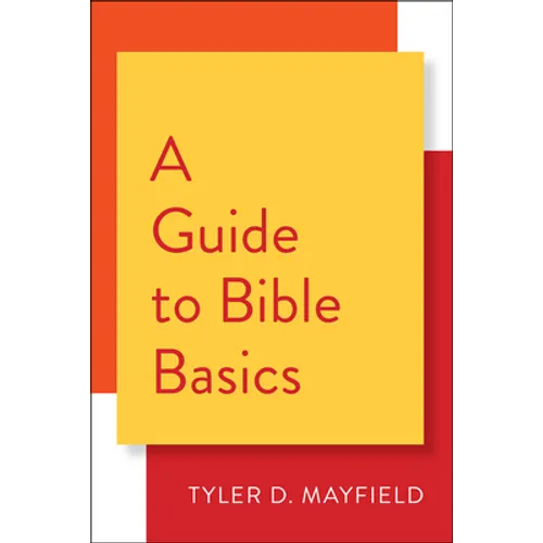 A Guide to Bible Basics - Paperback