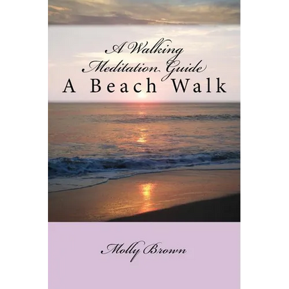 A Walking Meditation Guide: A Beach Walk - Paperback