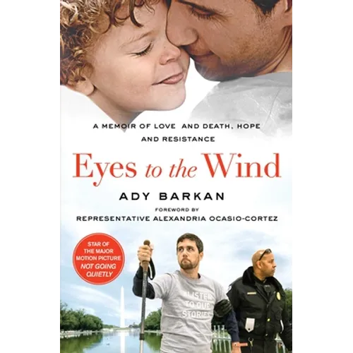 Eyes to the Wind: A Memoir of Love and Death, Hope and Resistance - Paperback