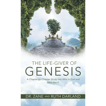 The Life-Giver of Genesis: A Chapter-by-Chapter Study into Who Is God and Who Am I? - Hardcover