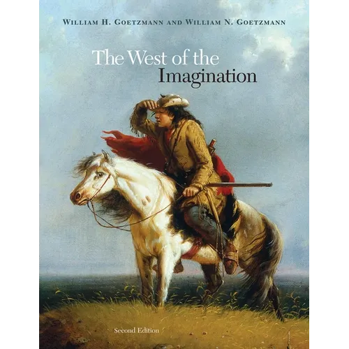 The West of the Imagination - Hardcover