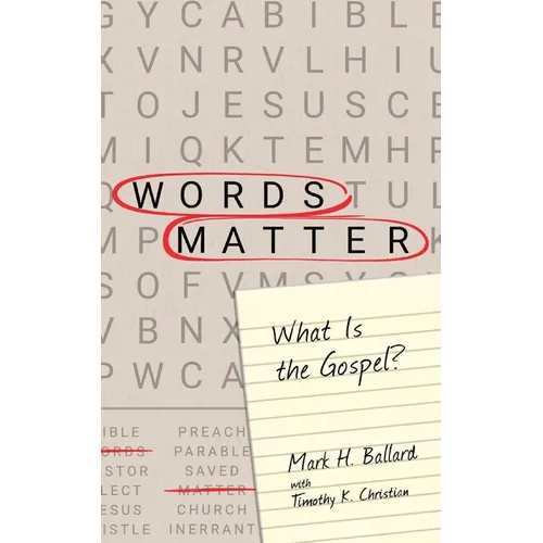 Words Matter: What Is the Gospel? - Paperback