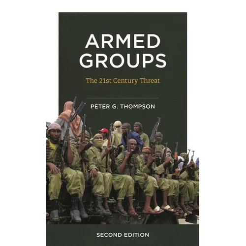Armed Groups: The Twenty-First-Century Threat - Paperback