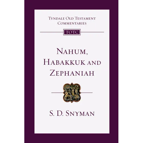 Nahum, Habakkuk and Zephaniah: An Introduction and Commentary Volume 27 - Paperback