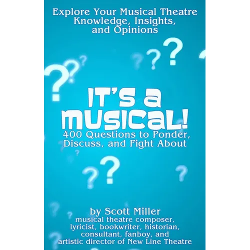It's a Musical!: 400 Questions to Ponder, Discuss, and Fight About - Paperback