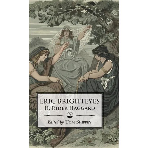 The Saga of Eric Brighteyes (Ed. Tom Shippey - Uppsala Books) - Hardcover
