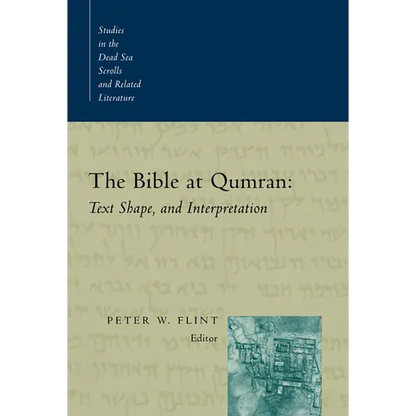 The Bible at Qumran: Text, Shape, and Interpretation - Paperback