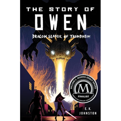 The Story of Owen: Dragon Slayer of Trondheim - Paperback