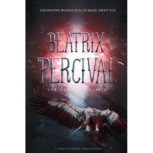 Beatrix Percival Series: Part 1, 2, & 3 - Paperback