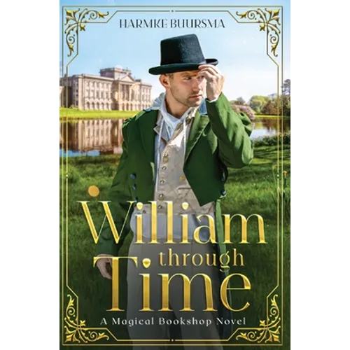 William Through Time: A Magical Bookshop Novel - Hardcover