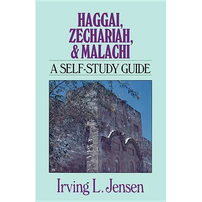 Haggai, Zechariah, & Malachi: A Self-Study Guide - Paperback